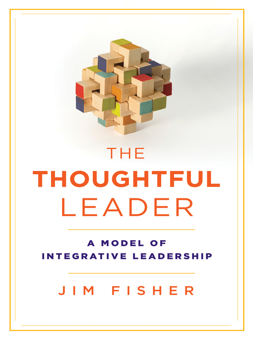 Title details for The Thoughtful Leader by Jim Fisher - Wait list